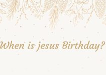 When is Jesus’ Birthday? Unraveling the Mystery